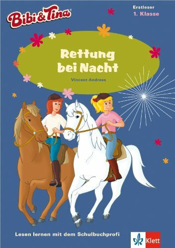 Andreas, Vincent Bibi & Tina - Rettung bei Nacht: Lesen lernen - 1. Klasse ab 6 Jahren (A5 Lese-Heft): Erstleser 1. Klasse (Lesen lernen mit Bibi und Tina)