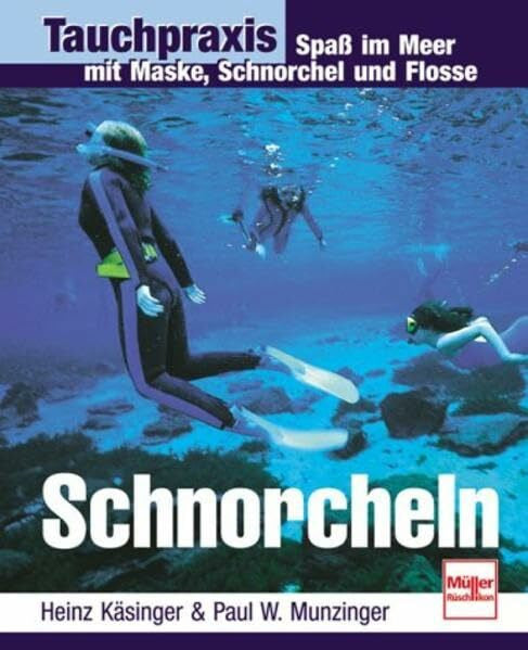 Käsinger, Heinz Tauchpraxis. Schnorcheln.