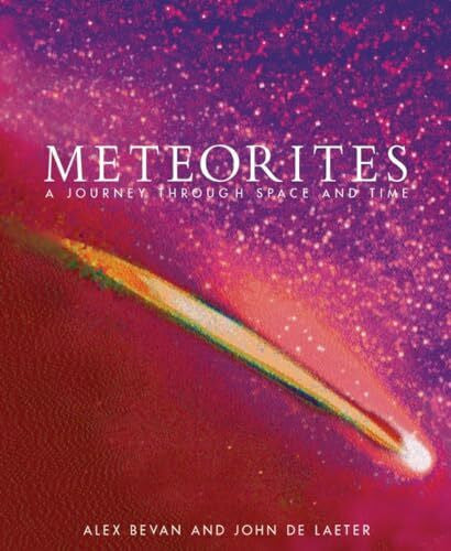 De Laeter, John Meteorites: A Journey through Space and Time