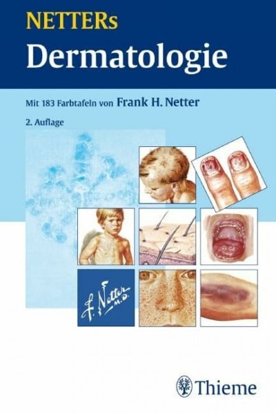 Technau-Hafsi, Kristin NETTERs Dermatologie: Modifizierte und aktualisierte Teilbeiträge aus den NETTER-Farbatlanten. Vorw. v. Alexander Brands