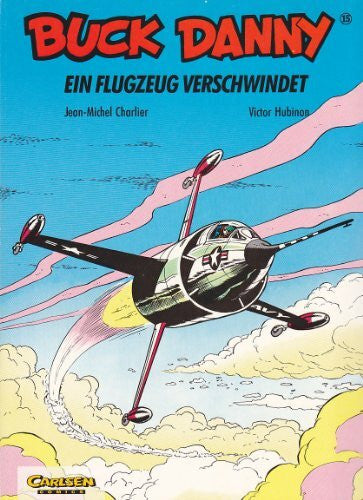 Hubinon Buck Danny, Carlsen Comics, Bd.15, Ein Flugzeug verschwindet