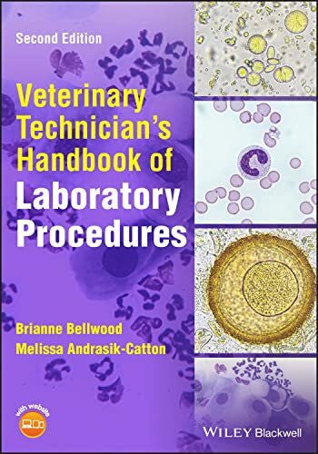 Bellwood, Brianne Veterinary Technician's Handbook of Laboratory Procedures