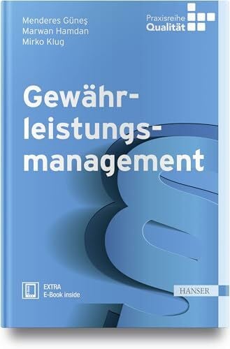 Klug, Mirko Gewährleistungsmanagement: Extra E-Book inside (Praxisreihe Qualität)