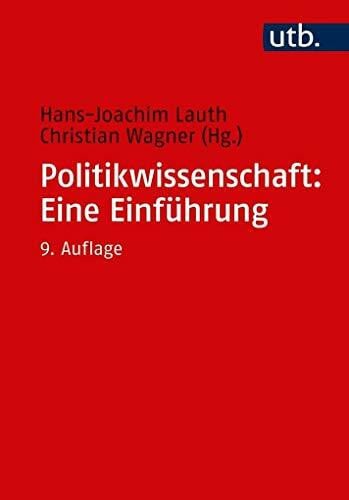 Wagner, Christian Politikwissenschaft: Eine Einführung