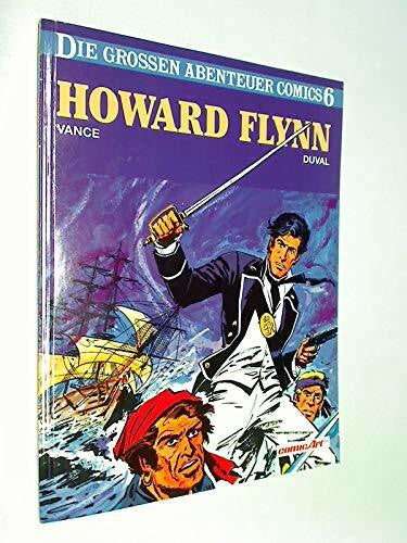 Vance Duval Howard Flynn (Die grossen Abenteuer-Comics)