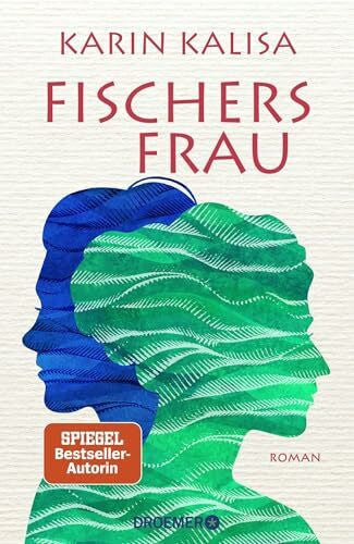 Kalisa, Karin Fischers Frau: Roman | Von der Bestseller-Autorin von »Sungs Laden« | 'Wunderbar zu lesen' buch aktuell erlesen über »Bergsalz«