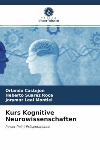 Leal Montiel, Jorymar Kurs Kognitive Neurowissenschaften: Power Point-Präsentationen
