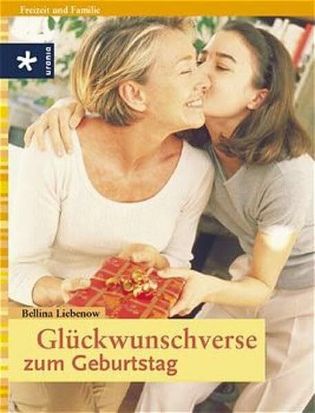 Liebenow, Bellina Glückwunschverse zum Geburtstag