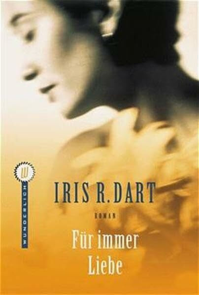 Holfelder-von der Tann, Cornelia Für immer Liebe: Roman. Dtsch. v. Cornelia Holfelder-von der Tann.