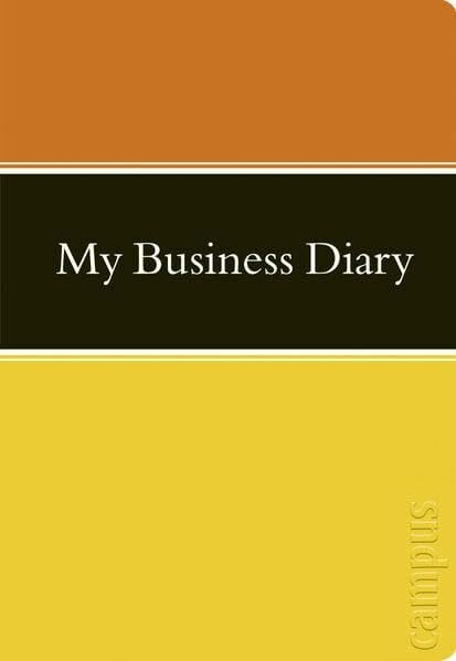 Schönfeld, Dirk My Business Diary: Ein Buch zum Reinschreiben