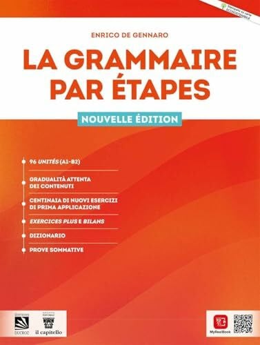 De Gennaro, E. La grammaire par etapes. Per le Scuole superiori. Con e-book. Con espansione online