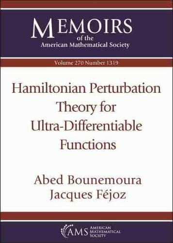 Fejoz, Jacques Hamiltonian Perturbation Theory for Ultra-differentiable Functions (Memoirs of the American Mathematical Society, 270)