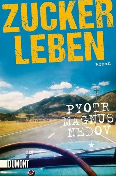 Nedov, Pyotr Magnus Zuckerleben: Roman (Taschenbücher)