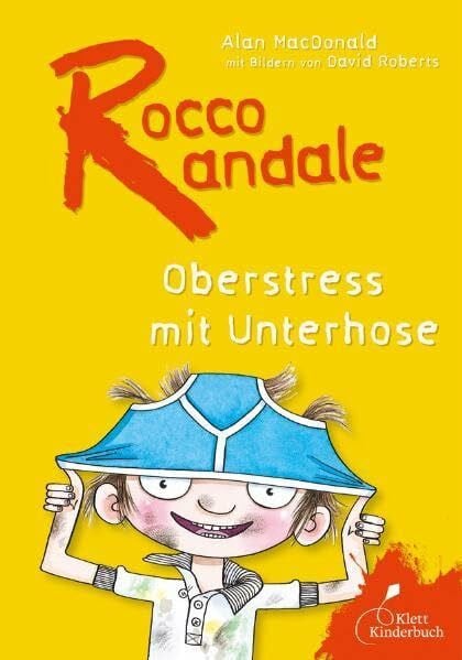 Roberts, David Rocco Randale: Oberstress mit Unterhose (dtv Fortsetzungsnummer 0)