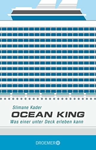Singh, Stephanie Ocean King: Was einer unter Deck erleben kann
