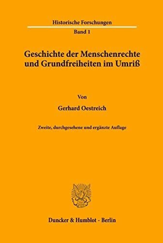 Oestreich, Gerhard Geschichte der Menschenrechte und Grundfreiheiten im Umriß. (Historische Forschungen, Band 1)