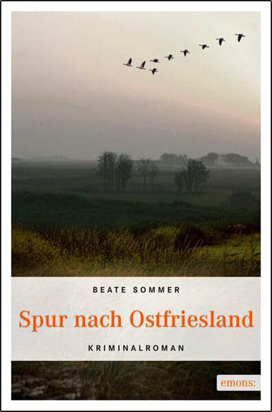 Sommer, Beate Spur nach Ostfriesland (Marilene Müller)