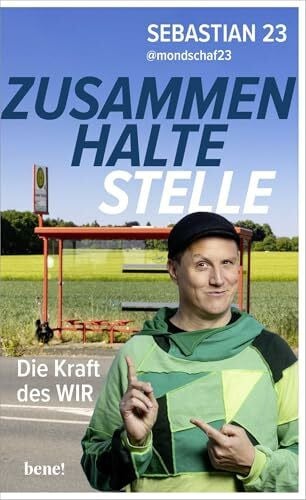 Sebastian 23 Zusammenhaltestelle: Die Kraft des WIR