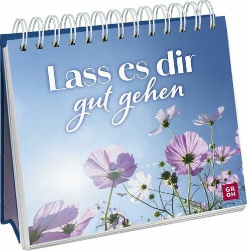 Groh Verlag Lass es dir gut gehen: Aufsteller mit Fotos für mehr Glücksgefühle und positive Gedanken im Alltag | Mit lebensfrohen Sprüchen, Ziataten und Impulsen