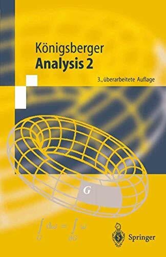 Königsberger, Konrad Analysis 2 (Springer-Lehrbuch)