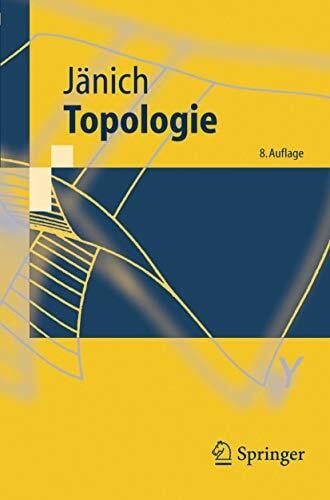 Jänich, Klaus Topologie (Springer-Lehrbuch)