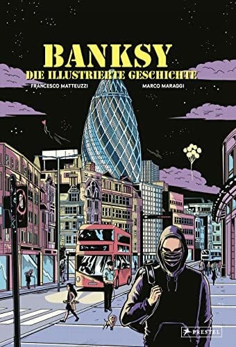 Maraggi, Marco Banksy - Die illustrierte Geschichte