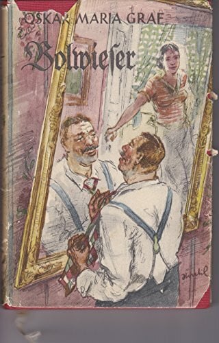 Graf, Oskar Maria Bolwieser: Roman eines Ehemannes (dtv Literatur)