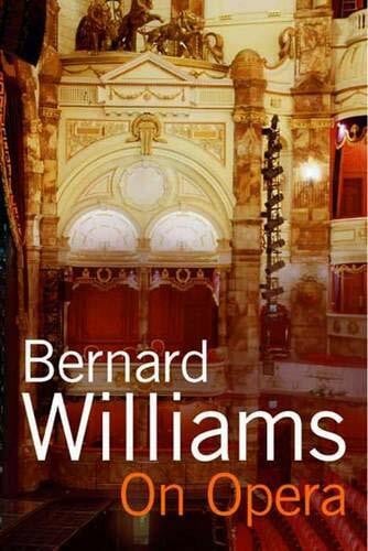 Williams, Bernard On Opera
