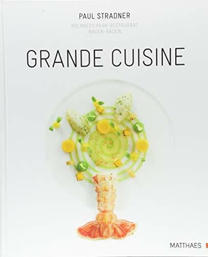 Bidinger, Lukas Grande Cuisine: Brenners Park-Restaurant Baden-Baden