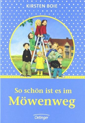 Engelking, Katrin So schön ist es im Möwenweg (Wir Kinder aus dem Möwenweg)