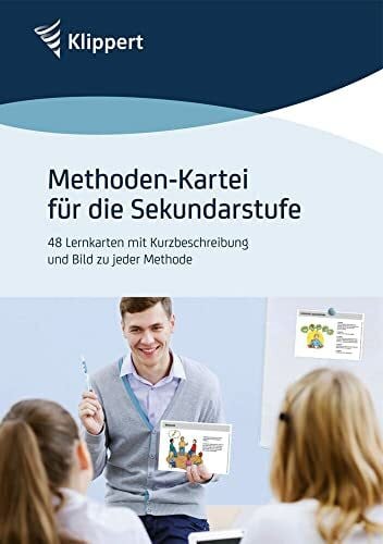 Methoden-Kartei für die Sekundarstufe: 48 Lernkarten mit Kurzbeschreibung und Bild zu jeder Methode (5. bis 10. Klasse)