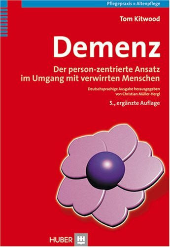 Herrmann, Michael Demenz: Der person-zentrierte Ansatz im Umgang mit verwirrten Menschen