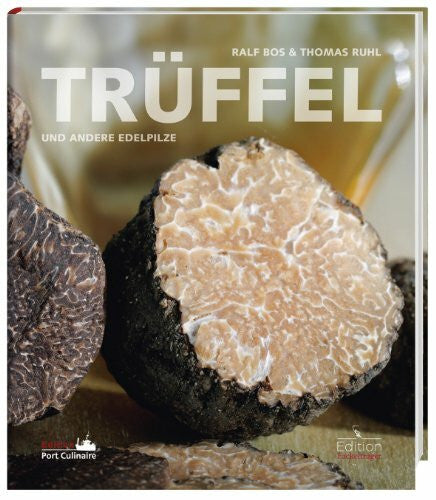Bos, Ralf Trüffel und andere Edelpilze