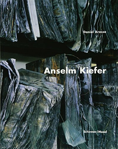 Arasse, Daniel Anselm Kiefer: Die große Monographie: Broschierte Studienausgabe