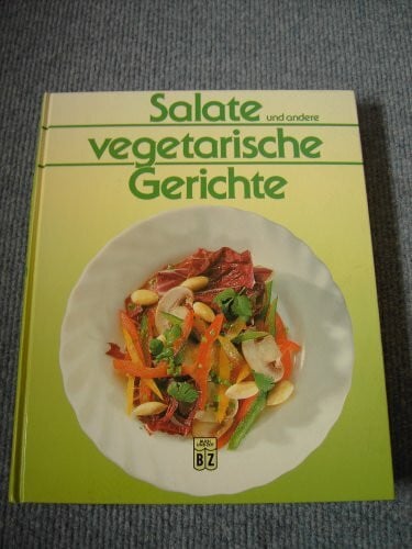 Elke Blome Salate und andere vegetrarische Gerichte