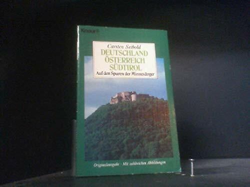Seibold, Carsten Deutschland /Österreich /Südtirol - Auf den Spuren der Minnesänger (Knaur Taschenbücher. Reisen und Entdecken)