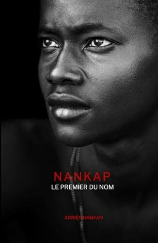 Nanfah, Adrien NANKAP: Le premier du nom