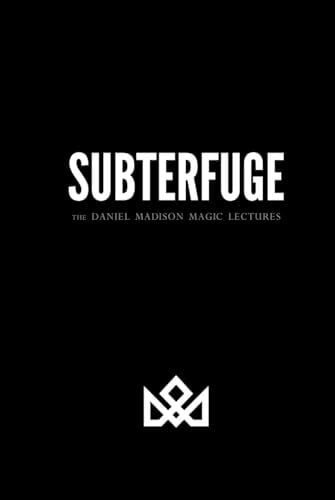 MADISON, DANIEL SUBTERFUGE - The DANIEL MADISON MAGIC Lectures