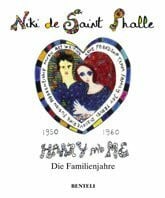 Saint Phalle, Niki de Harry und ich: Die Familienjahre 1950-1960