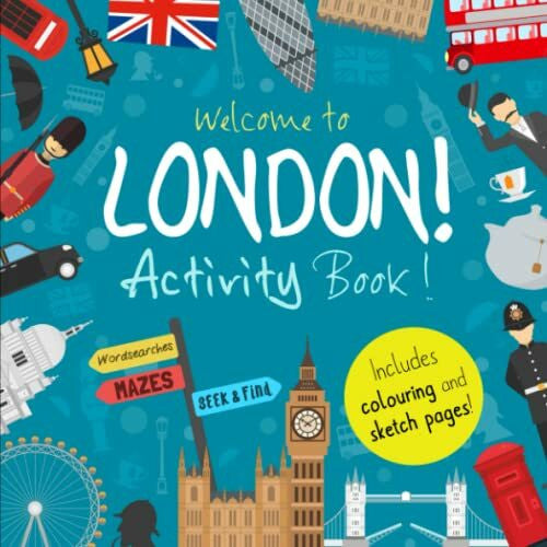 Activity Books, Awesome Welcome to London!: A Fun Activity Book for Kids (and tourists!) (Welcome to... Series, Band 1)