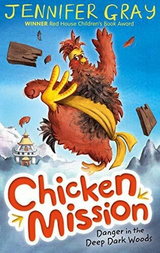 George, Hannah Chicken Mission: Danger in the Deep Dark Woods
