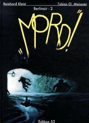 Kleist, Reinhard Berlinoir Bd. 2: Mord!