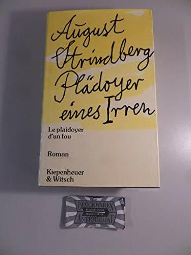 August Strindberg Plädoyer eines Irren. Le plaidoyer d'un fou