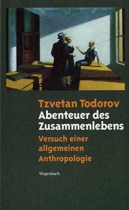 Todorov, Tzvetan Abenteuer des Zusammenlebens