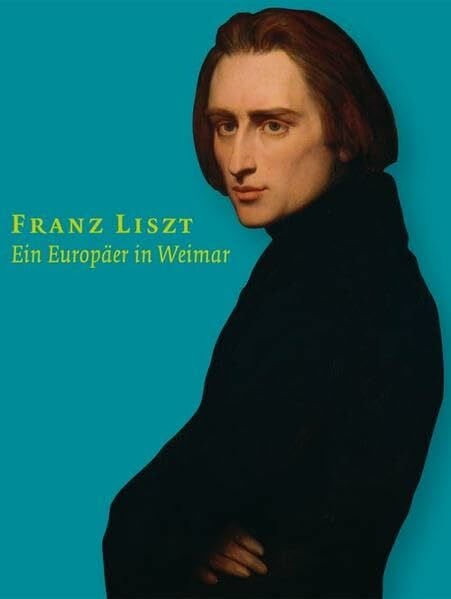 Altenburg, Detlef Franz Liszt.Ein Europäer in Weimar