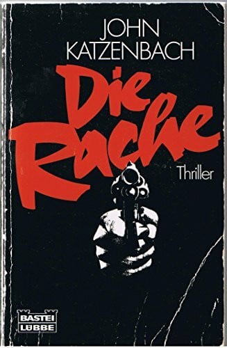 Katzenbach, John Die Rache (Allgemeine Reihe. Bastei Lübbe Taschenbücher)