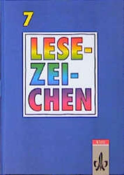 Janson, Dieter Lesezeichen - Lesebuch für bayerische Gymnasien - Neuausgabe: Lesezeichen, Lesebuch für Gymnasien in Bayern, neue Rechtschreibung, 7. Schuljahr