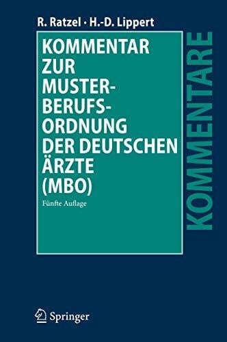 Lippert, Hans-Dieter Kommentar zur Musterberufsordnung der deutschen Ärzte (MBO)