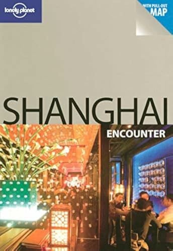 Harper, Damian Lonely Planet Shanghai Encounter (Lonely Planet Encounter Series)