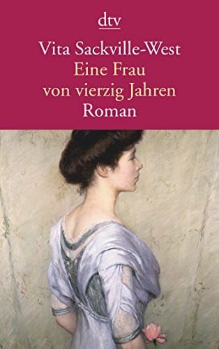 Knust, Theodor A. Eine Frau von vierzig Jahren: Roman
